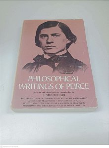 Livro Philosophical Writings Of Peirce Autor Buchler, Justus (1955) [usado]