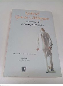 Livro Memória de Minhas Putas Tristes Autor Marquez, Gabriel Garcia (2009) [usado]