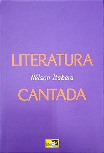 Livro Literatura Cantada Autor Itaberá, Nélson (2016) [usado]
