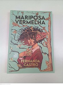 Livro Mariposa Vermelha Autor Castro, Fernanda (2023) [seminovo]