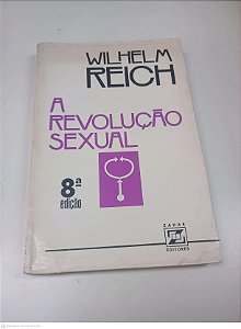 Livro a Revolução Sexual Autor Reich, Wilhelm (1982) [usado]