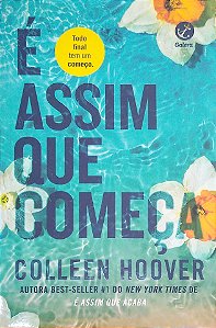 Livro é Assim que Começa Autor Hoover, Colleen (2023) [seminovo]