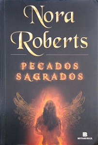 Livro Pecados Sagrados Autor Roberts, Nora (2009) [usado]