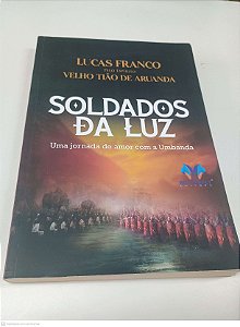 Livro Soldados da Luz - Butterfly Autor Franco, Lucas (2023) [usado]