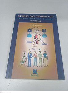 Livro Stress no Trabalho: Uma Abrodagem Pessoal e Empresarial Autor Prefácio, Álvaro Cardoso e Reis, Sólon Borges dos (2001) [usado]
