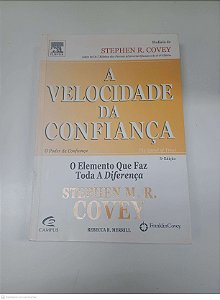Livro a Velocidade da Confiança Autor Covey, Stephen M. R. (2008) [usado]