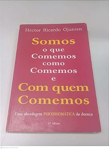Livro Somos o que Comemo Como Comemo e com Quem Comemos Autor Ojunian, Hector Ricardo (1997) [usado]
