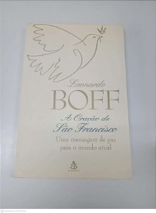 Livro a Oração de São Francisco Autor Boff, Leonardo (1999) [usado]