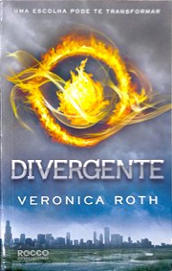 Livro Divergente [divergente; 1] Autor Roth, Veronica (2012) [seminovo]
