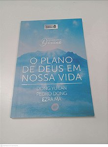 Livro o Plano de Deus em Nossa Vida Autor Lan, Dong Yu (2016) [usado]