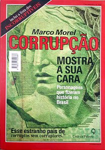 Livro Corrupção, Mostra sua Cara Autor Morel, Marco (2012) [usado]