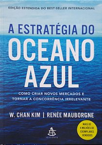 Livro a Estratégia do Oceano Azul Autor Kim, W. Chan (2019) [usado]