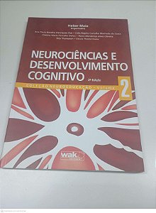 Livro Neurociências e Desenvolvimento Cognitivo Autor Maia, Org. Heber (2012) [usado]