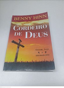 Livro Cordeiro de Deus Autor Hinn, Benny (2010) [usado]