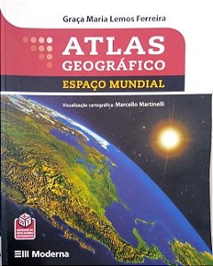 Livro Atlas Geográfico: Espaço Mundial Autor Frreira, Graça Maria Lemos (2010) [usado]