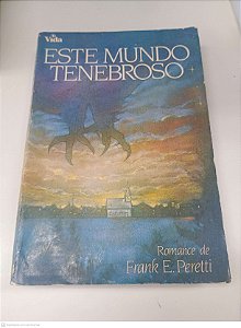 Livro Este Mundo Tenebroso Perte 1 Autor Peretti, Frank E. (1990) [usado]