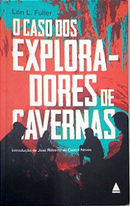 Livro o Caso dos Exploradores de Cavernas Autor Fuller, Lon L. (2020) [usado]