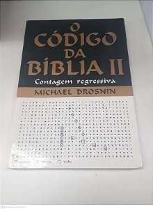 Livro o Codigo da Biblia Ii - Contagem Regressiva Autor Drosnin, Michael (2003) [usado]
