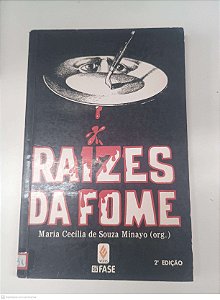 Livro Raizes da Fome Autor Minayo, Maria Cecilia de Souza [usado]