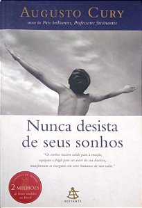 Livro Nunca Desista de seus Sonhos Autor Cury, Augusto (2004) [usado]