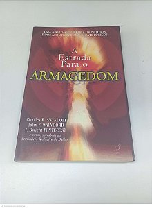 Livro a Estrada para o Armagedom Autor Swindoll. Charles R. (2001) [usado]