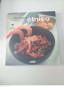 Livro um Toque Étnico - a Cozinha de Fusão Autor Negri, Nicoletta (2008) [usado]