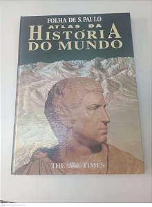 Livro Atlas da História do Mundo Autor Desconhecido [usado]
