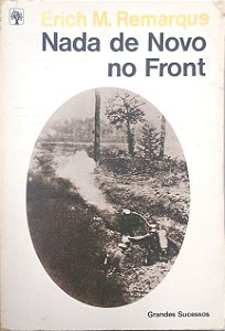 Livro Nada de Novo no Front [grandes Sucessos] Autor Remarque, Erich M. (1981) [usado]