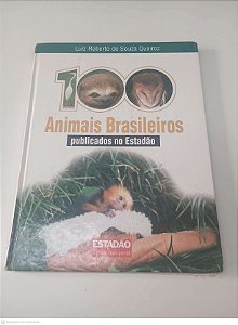 Livro 100 Animais Brasileiros Autor Queiroz, Luiz Roberto de Souza [usado]