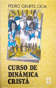 Livro Curso de Dinâmica Cristã Autor Geurts, Pedro (1989) [usado]