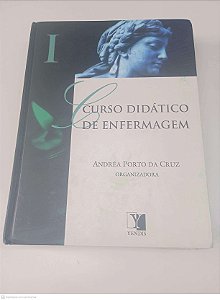 Livro Curso Didático de Enfermagem Autor Cruz, Andrea Porto (2006) [usado]