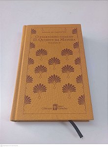 Livro o Engenheiro Fidalgo D. Quixote da Mancha Volume Ii Autor Cervantes, Miguel de (2010) [usado]
