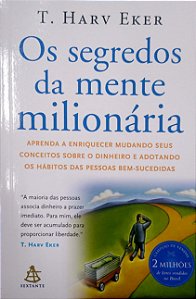 Livro os Segredos da Mente Milionária Autor Eker, T. Harv (2020) [seminovo]