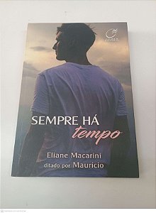Livro Sempre Há Tempo Autor Macarini, Eliane (2018) [usado]
