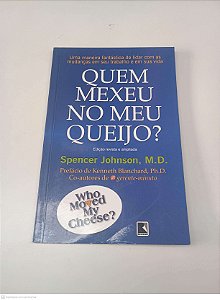 Livro Quem Mexeu no Meu Queijo? Autor Johnson, Spencer (2010) [usado]