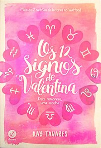 Livro os 12 Signos de Valentina Autor Tavares, Ray (2017) [usado]