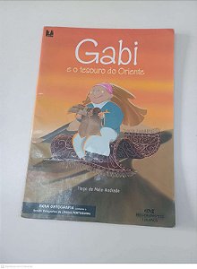 Livro Gabi e o Tesouro do Oriente Autor Andrade, Tiago de Melo (2009) [usado]