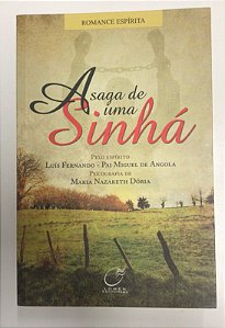 Livro a Saga de Uma Sinhá Autor Dória, Maria Nazareth (2007) [usado]