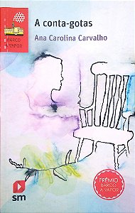Livro a Conta-gotas Autor Carvalho, Ana Carolina (2015) [seminovo]