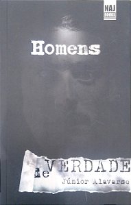 Livro Homens de Verdade Autor Alavarse, Júnior (2020) [seminovo]
