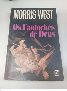 Livro os Fantoches de Deus Autor West, Morris [usado]