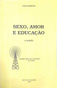 Livro Sexo, Amor e Educação Autor Martins, Celso (1993) [usado]