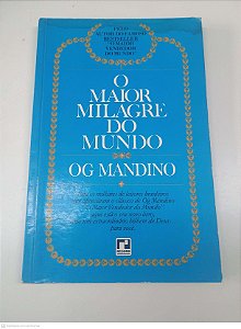 Livro o Maior Milagre do Mundo Autor Mandino, Og [usado]