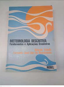 Livro Meteorologia Descritiva: Fundamenos e Aplicações Brasileiras Autor Tubelis, Antonio [usado]