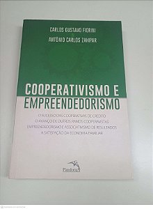 Livro Cooperativismo e Empreendedorismo Autor Fiorini, Carlos Gustavo (2015) [usado]