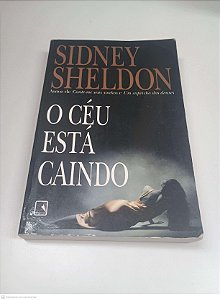 Livro o Céu Está Caindo Autor Sheldon, Sidney (2000) [usado]