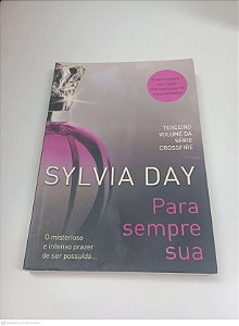 Livro para Sempre sua Autor Day, Sylvia (2013) [usado]