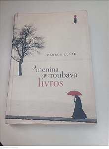 Livro a Menina que Roubava Livros Autor Zusak, Markus (2007) [usado]