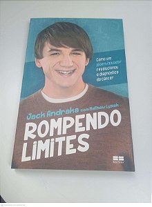 Livro Rompendo Limites Autor Andraka, Jack (2016) [usado]