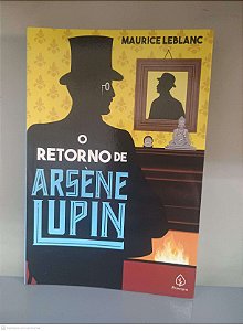 Livro o Retorno de Arséne Lupin Autor Leblanc, Maurice (2021) [usado]